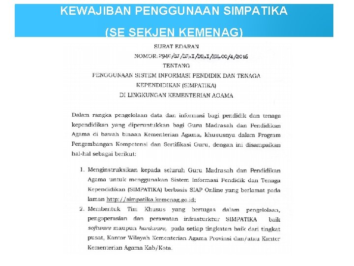 KEWAJIBAN PENGGUNAAN SIMPATIKA (SE SEKJEN KEMENAG) 