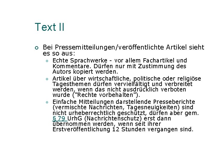 Text II ¡ Bei Pressemitteilungen/veröffentlichte Artikel sieht es so aus: l l l Echte