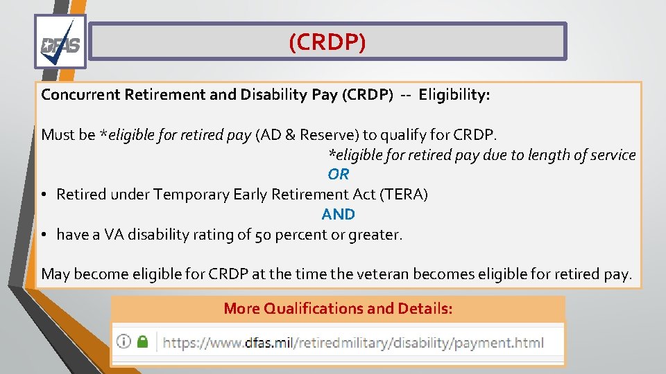 (CRDP) Concurrent Retirement and Disability Pay (CRDP) -- Eligibility: Must be *eligible for retired