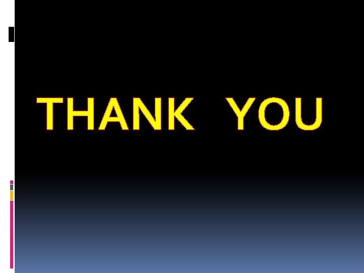THANK YOU 
