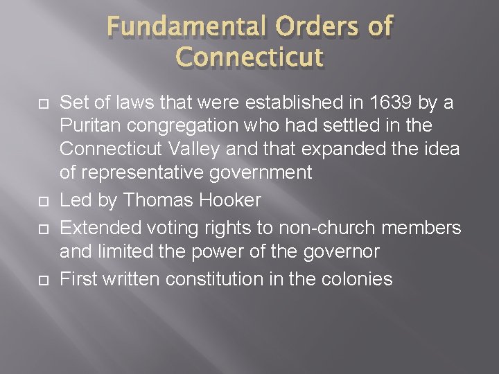 Fundamental Orders of Connecticut Set of laws that were established in 1639 by a