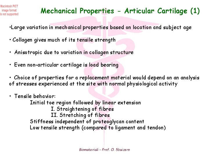 Mechanical Properties - Articular Cartilage (1) • Large variation in mechanical properties based on