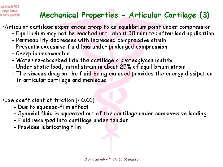 Mechanical Properties - Articular Cartilage (3) • Articular cartilage experiences creep to an equilibrium