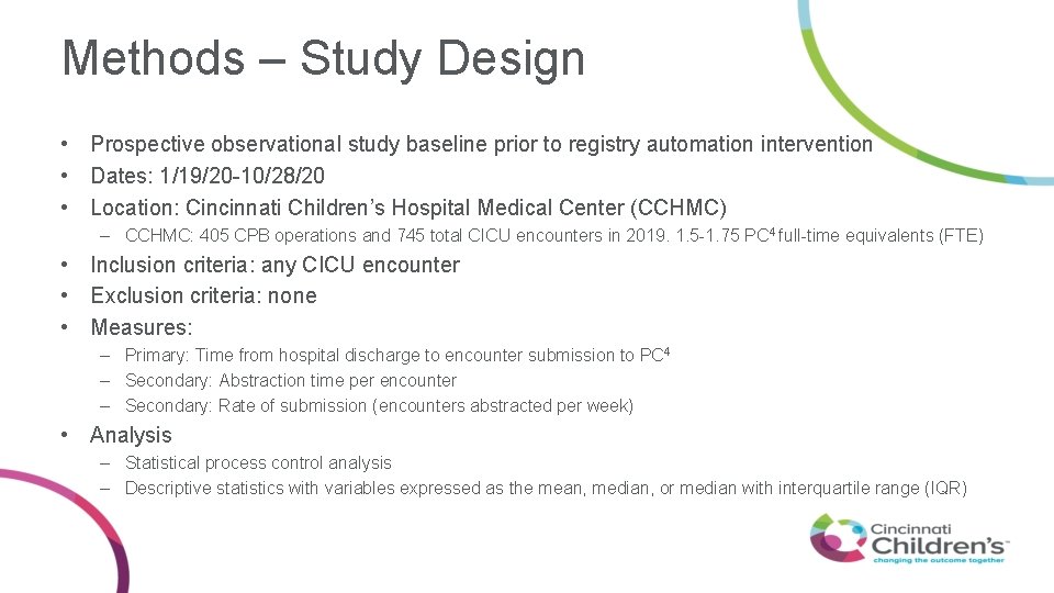 Methods – Study Design • Prospective observational study baseline prior to registry automation intervention