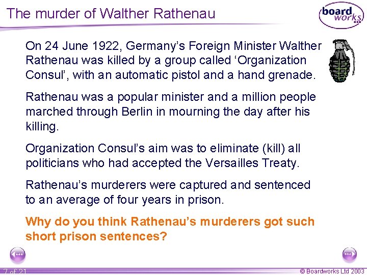 The murder of Walther Rathenau On 24 June 1922, Germany’s Foreign Minister Walther Rathenau