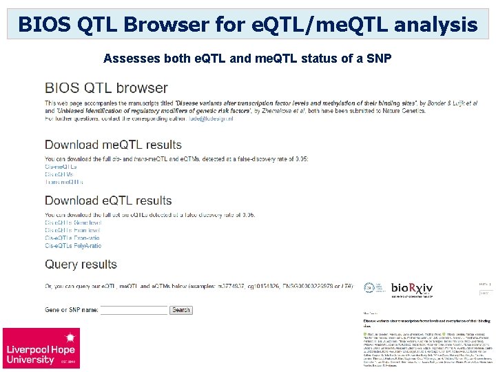 BIOS QTL Browser for e. QTL/me. QTL analysis Assesses both e. QTL and me.