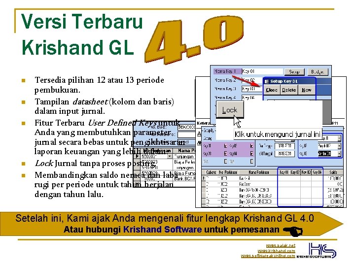 Versi Terbaru Krishand GL n n n Tersedia pilihan 12 atau 13 periode pembukuan.
