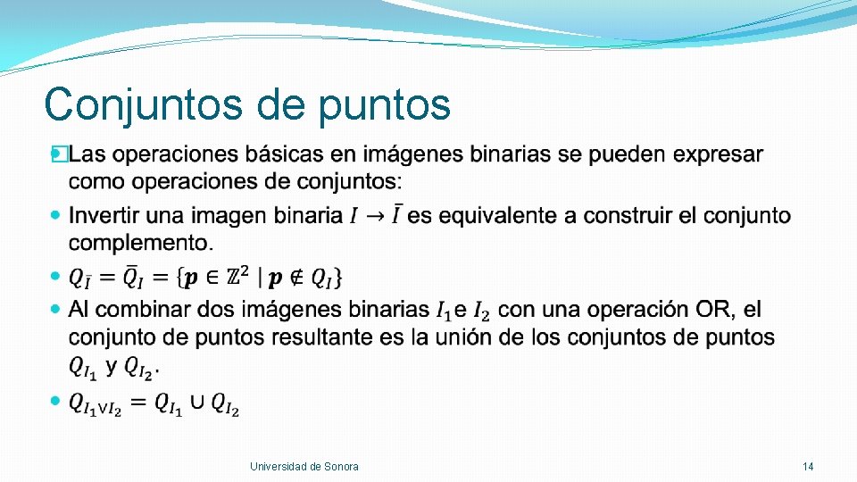 Conjuntos de puntos � Universidad de Sonora 14 