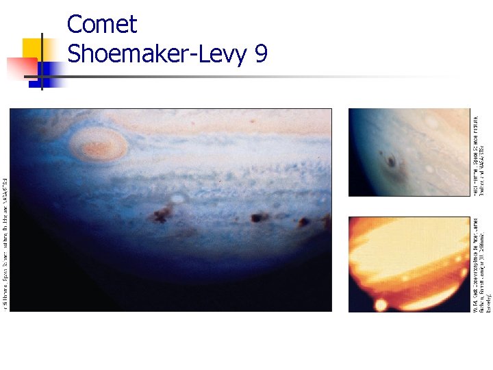 Comet Shoemaker-Levy 9 