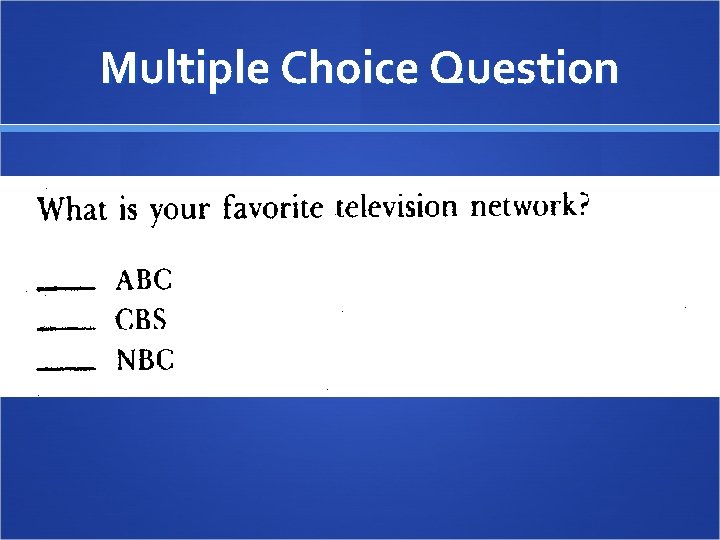 Multiple Choice Question 