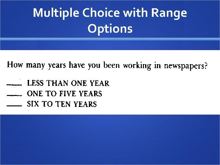 Multiple Choice with Range Options 