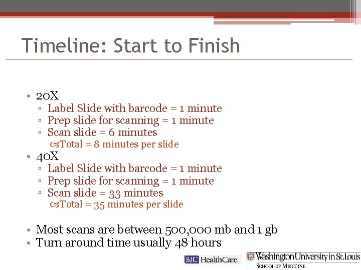 Timeline: Start to Finish • 20 X ▫ Label Slide with barcode = 1