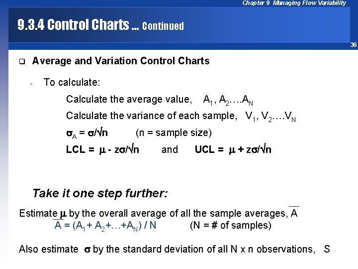 Chapter 9 Managing Flow Variability 9. 3. 4 Control Charts … Continued 36 q