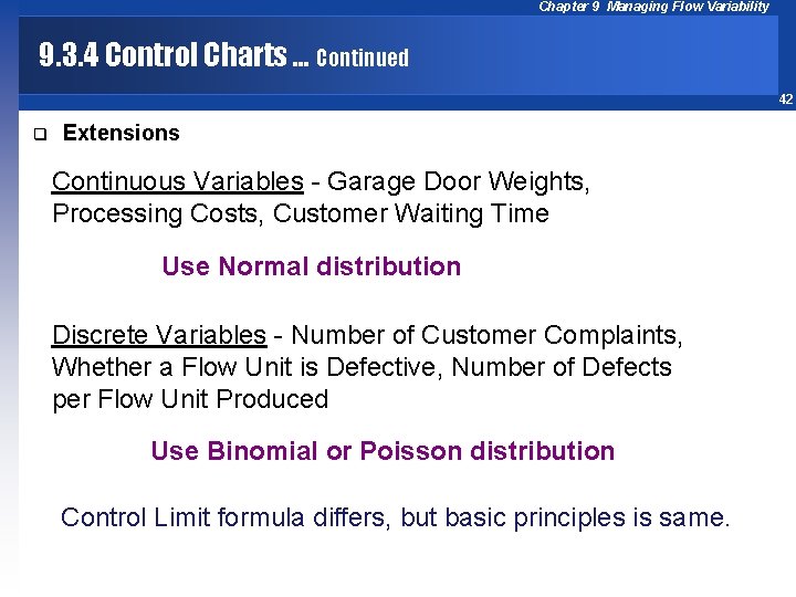 Chapter 9 Managing Flow Variability 9. 3. 4 Control Charts … Continued 42 q