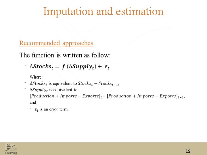 Imputation and estimation • 19 19 