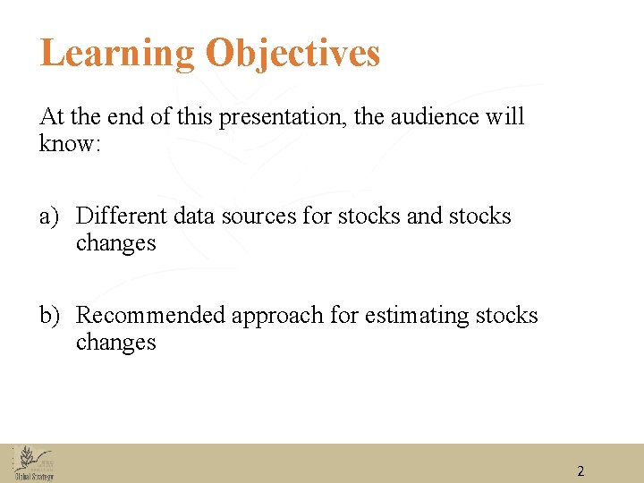 Learning Objectives At the end of this presentation, the audience will know: a) Different