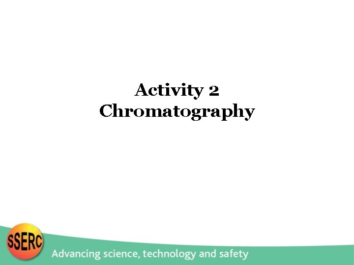 Activity 2 Chromatography 