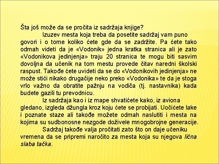 Šta još može da se pročita iz sadržaja knjige? Izuzev mesta koja treba da