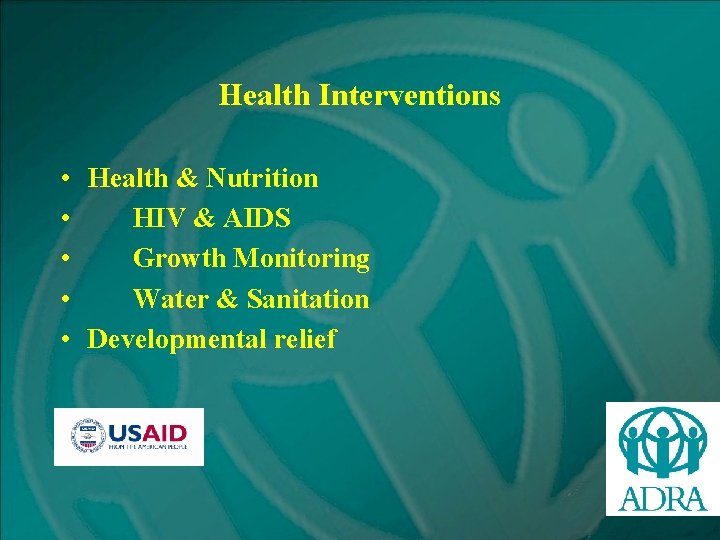 Health Interventions • Health & Nutrition • HIV & AIDS • Growth Monitoring •