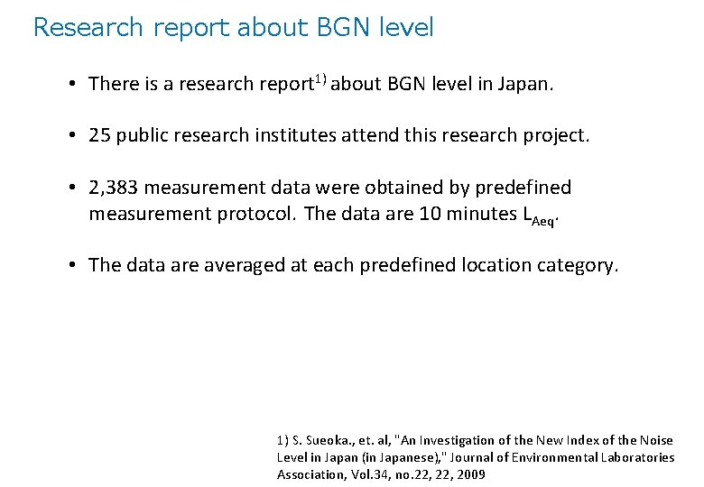 Research report about BGN level • There is a research report 1) about BGN
