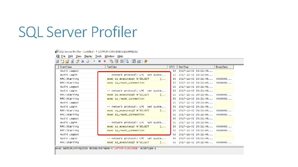 SQL Server Profiler SQL Server Profiler