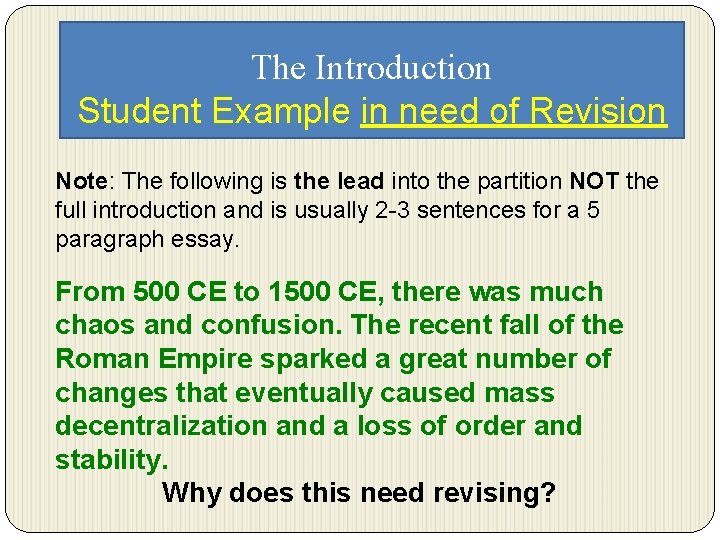 The Introduction Student Example in need of Revision Note: The following is the lead