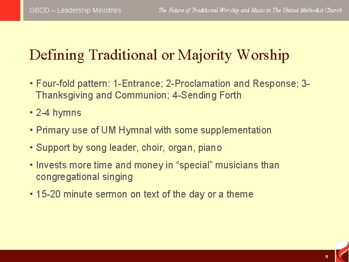 GBOD – Leadership Ministries The Future of Traditional Worship and Music in The United