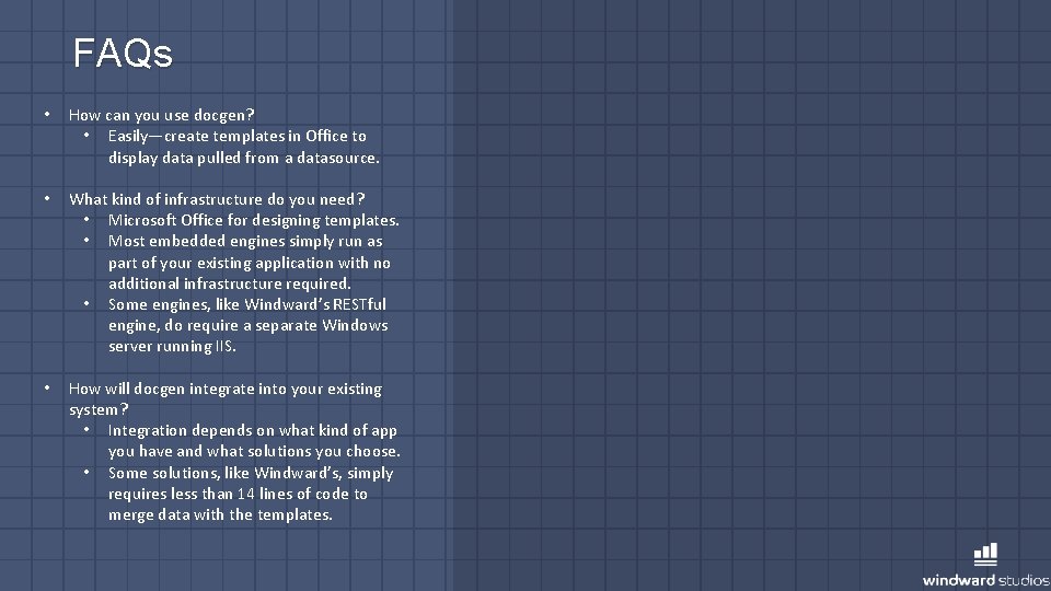 FAQs • How can you use docgen? • Easily—create templates in Office to display