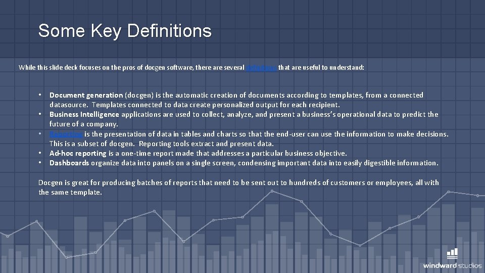 Some Key Definitions While this slide deck focuses on the pros of docgen software,