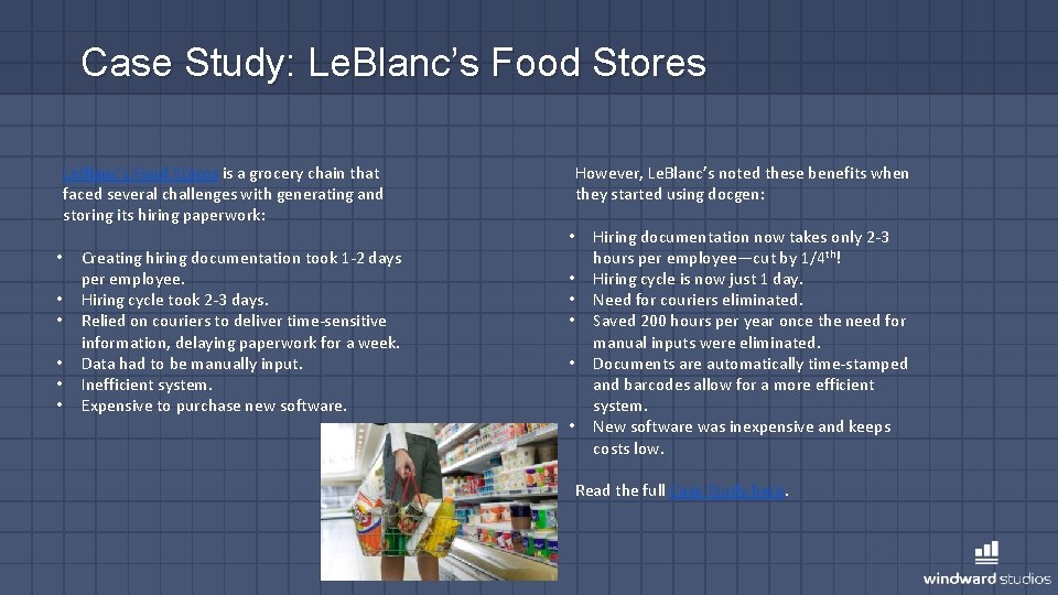 Case Study: Le. Blanc’s Food Stores Le. Blanc's Food Stores is a grocery chain