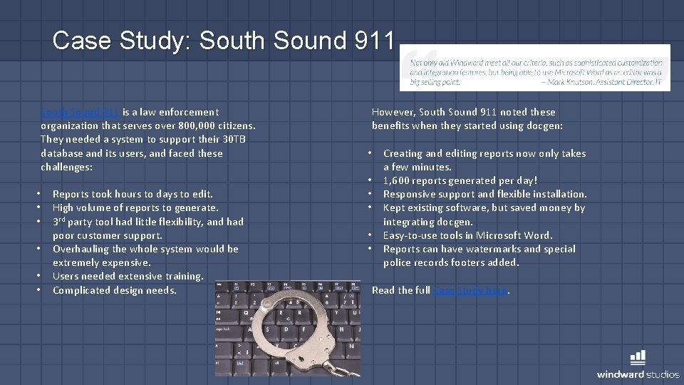 Case Study: South Sound 911 is a law enforcement organization that serves over 800,