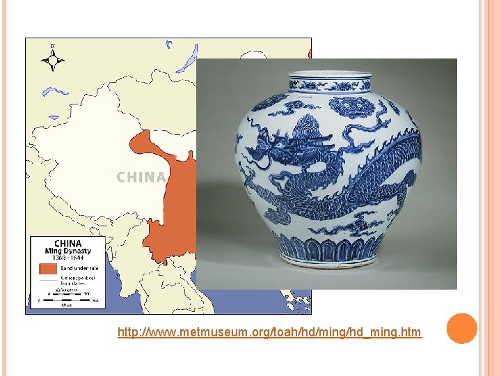 http: //www. metmuseum. org/toah/hd/ming/hd_ming. htm 
