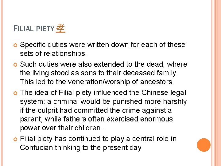 FILIAL PIETY 孝 Specific duties were written down for each of these sets of