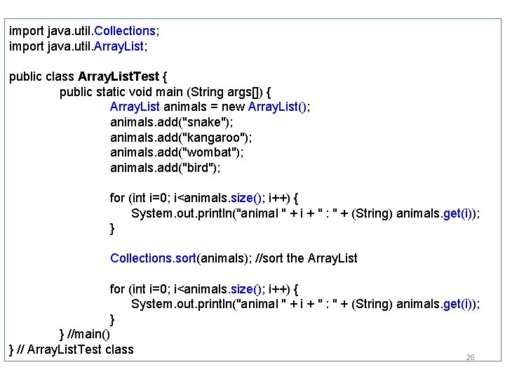 import java. util. Collections; import java. util. Array. List; public class Array. List. Test