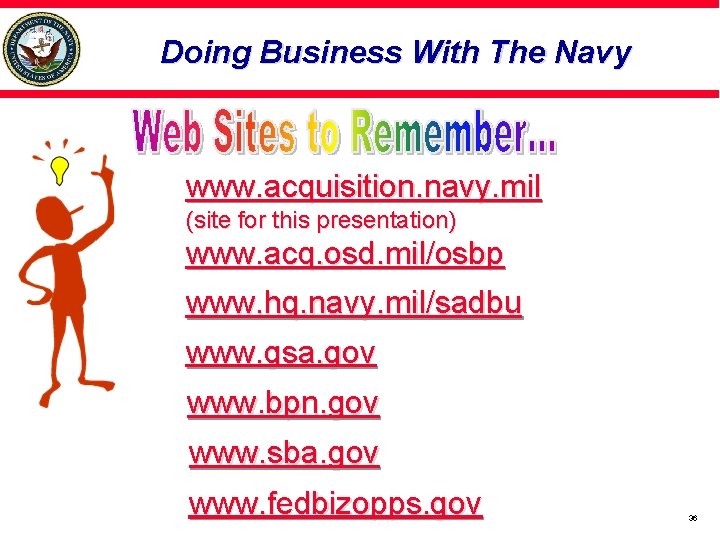 Doing Business With The Navy www. acquisition. navy. mil (site for this presentation) www.