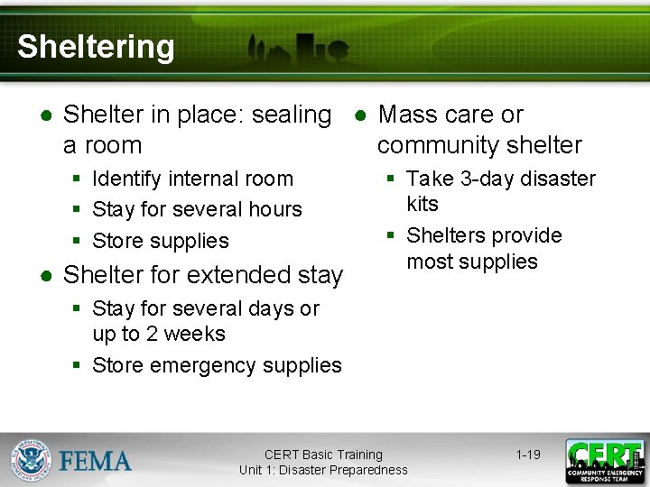Sheltering ● Shelter in place: sealing ● Mass care or a room community shelter