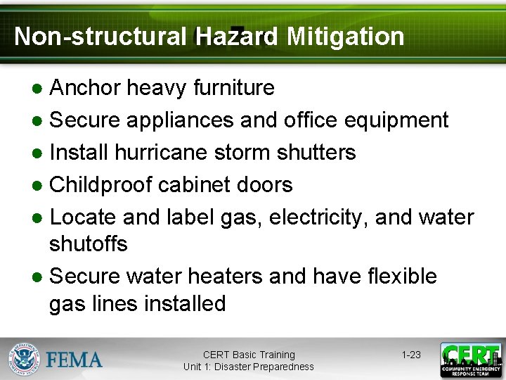 Non-structural Hazard Mitigation ● Anchor heavy furniture ● Secure appliances and office equipment ●