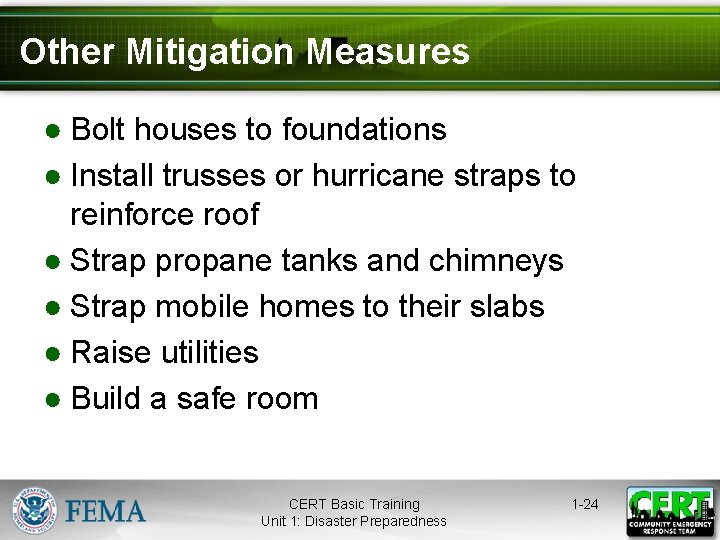 Other Mitigation Measures ● Bolt houses to foundations ● Install trusses or hurricane straps