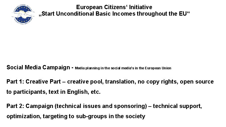 European Citizens‘ Initiative „Start Unconditional Basic Incomes throughout the EU“ Social Media Campaign -
