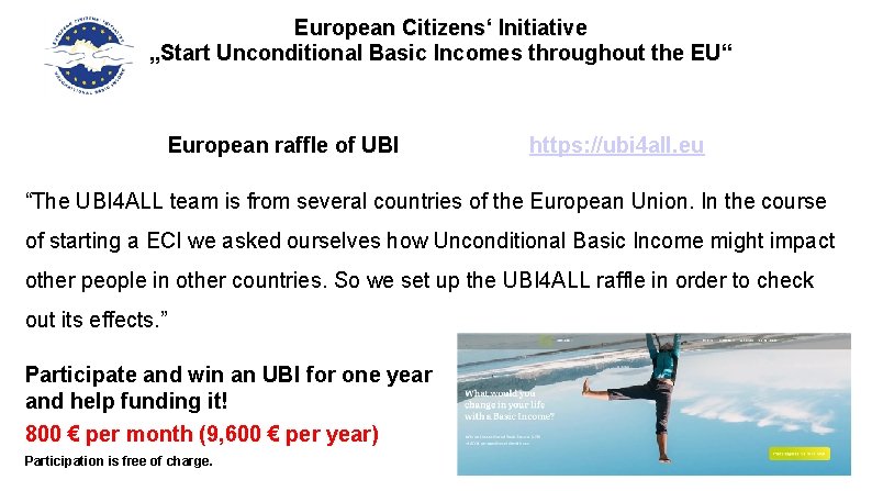 European Citizens‘ Initiative „Start Unconditional Basic Incomes throughout the EU“ European raffle of UBI