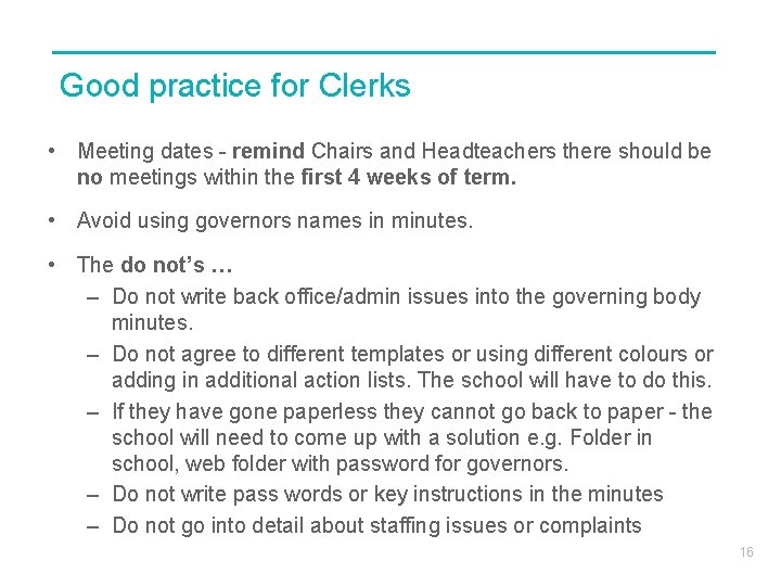 Good practice for Clerks • Meeting dates - remind Chairs and Headteachers there should