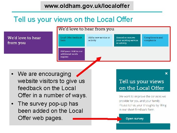 www. oldham. gov. uk/localoffer Tell us your views on the Local Offer • We