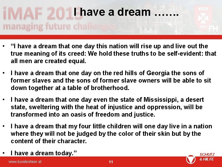 I have a dream ……. • “I have a dream that one day this