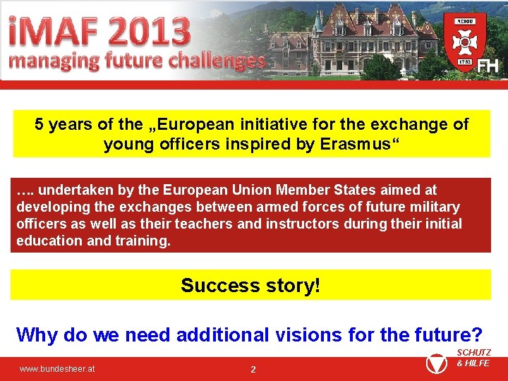 5 years of the „European initiative for the exchange of young officers inspired by