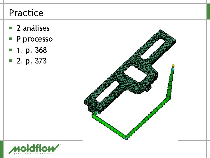 Practice § § 2 análises P processo 1. p. 368 2. p. 373 