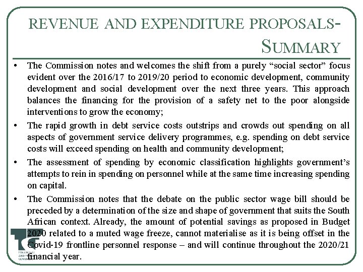REVENUE AND EXPENDITURE PROPOSALS- SUMMARY • • The Commission notes and welcomes the shift