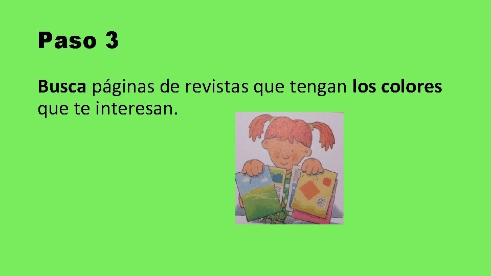 Paso 3 Busca páginas de revistas que tengan los colores que te interesan. 