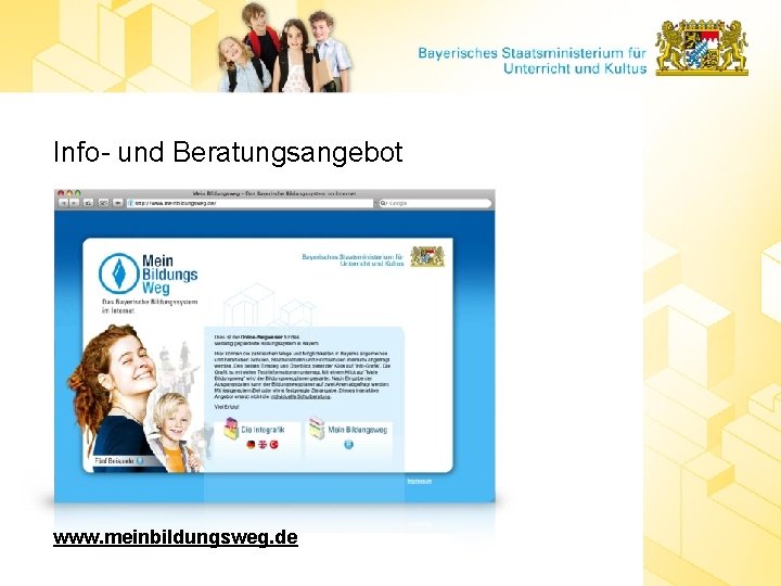 Info- und Beratungsangebot www. meinbildungsweg. de 
