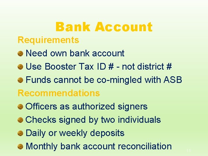 Bank Account Requirements Need own bank account Use Booster Tax ID # - not