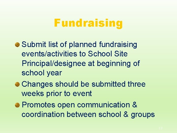 Fundraising Submit list of planned fundraising events/activities to School Site Principal/designee at beginning of